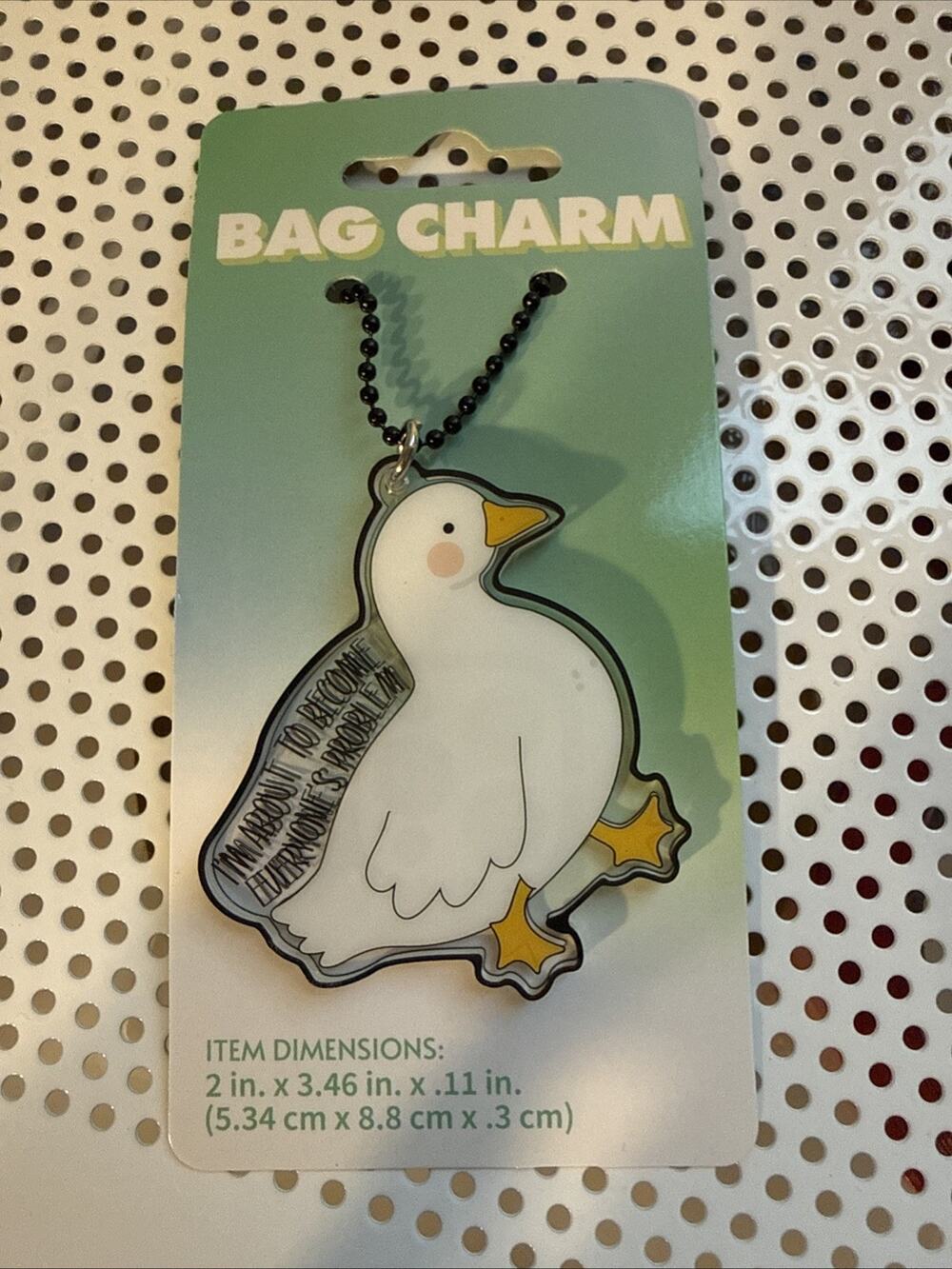 Kalan Duck Bag Charm I’m About To Become Everyone’s Problem Keychain Plastic